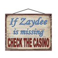 thumbnail image 1 of 8x10 Vintage Style Sign Saying "If Zaydee Is Missing Check The Casino" Grandfather Gift Idea for Gambling Enthusiast, Ideal for Home or Man Cave Wall Décor, 1 of 1