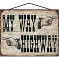 thumbnail image 1 of 8x10 Vintage Style Sign with Hands Pointing "My Way, Highway" - Decorative Family Saying Sign, Dadism, My Way or the Highway, Gift, 1 of 1