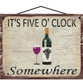 thumbnail image 1 of 8x10 Vintage Style Wine Themed Sign - It's Five O'Clock Somewhere - Image of a Bottle and Red Wine Glass, Funny Wine Quote Decor for a Home Bar, Kitchen or Wine Cellar, 1 of 1