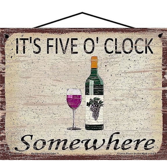8x10 Vintage Style Wine Themed Sign - It's Five O'Clock Somewhere - Image of a Bottle and Red Wine Glass, Funny Wine Quote Decor for a Home Bar, Kitchen or Wine Cellar