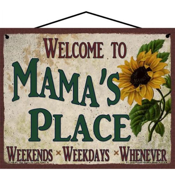 8x10 Welcome to Mama's Place Sign with Sunflower Weekends, Weekdays, Whenever Colorful Vintage Style Family Wall Decor for a Grandmother's Home or Office