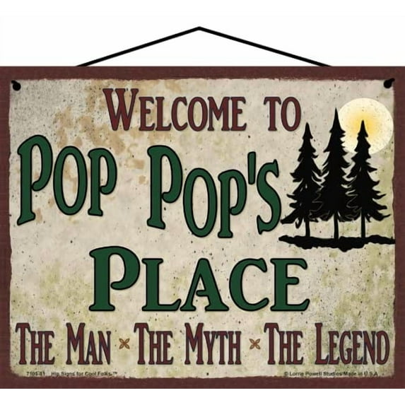 8x10 Welcome to Pop Pop's Place Sign with Pine Trees Nature Scene The Man The Myth The Legend Vintage Style Hanging Wall Art For Your Home, Father's Day Gift for any Grandfather