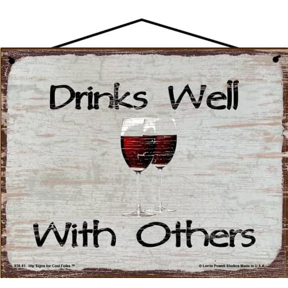8x10 Wine Sign - Drinks Well With Others - Vintage Style Decor, Wine Enthusiast, Social Drinking, Humorous Home Bar Gift