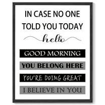 8x10in Black Framed Inspirational Wall Art In Case No One Told You Today, Hello, Good Morning, You Belong Here, You're Doing Great, I Believe In You, Signs