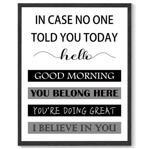 8x10in Black Framed Inspirational Wall Art In Case No One Told You Today, Hello, Good Morning, You Belong Here, You're Doing Great, I Believe In You, Signs