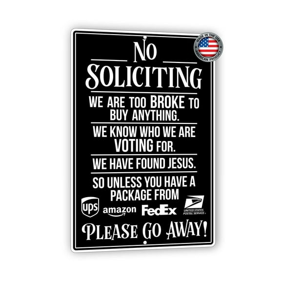 8x12 Funny No Soliciting Sign - 'No Soliciting. Financially Constrained. Found Jesus. Go Away Unless You're UPS, Amazon, FedEx, or USPS' - Humorous Indoor/Outdoor Decor