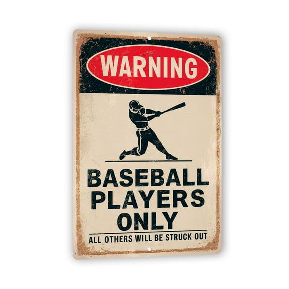 8x12 Funny Vintage Warning Sign - 'BASEBALL PLAYERS ONLY - ALL OTHERS WILL BE STRUCK OUT' - Humorous Rustic Decor