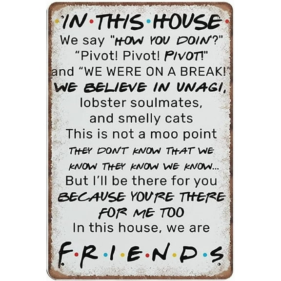 8x12 IN In This House We Are Friends Tin Signs,Friends Quotes Poster,Friends Tv Show Lover,Retro Funny Metal Sign Vintage Poster Wall Art Home Decor Tin Sign