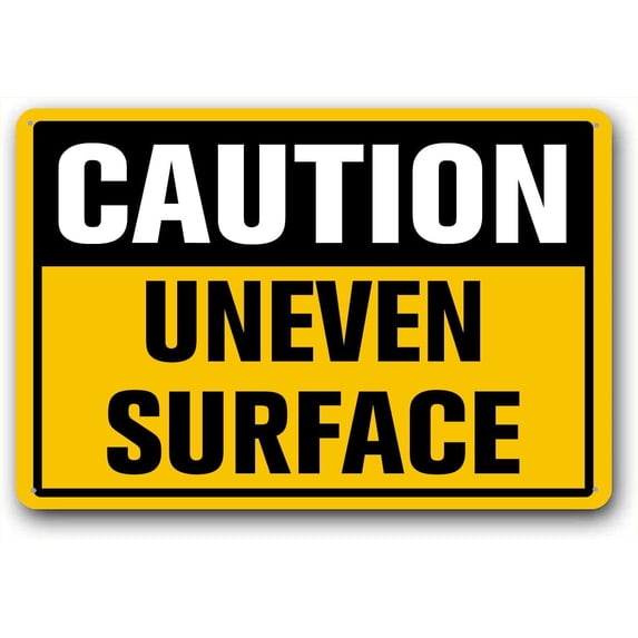 8x12 Inch Aluminum Caution Uneven Surface Sign Metal Safety Signs Indoor/outdoor Use, Weather Resistant, Waterproof, Durable Ink