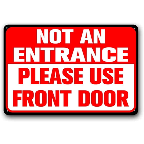 8x12 Inch Aluminum Not An Entrance Please Use Front Door Sign Metal Do Not Enter Signs, Weather Resistant Long Lasting Ink
