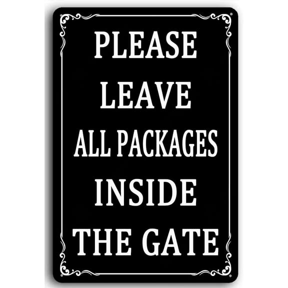 8x12 Inch Aluminum Please Leave Packages Inside Gate Sign Metal Package Delivery Sign Indoor/outdoor Use, Weather Resistant Long Lasting Ink