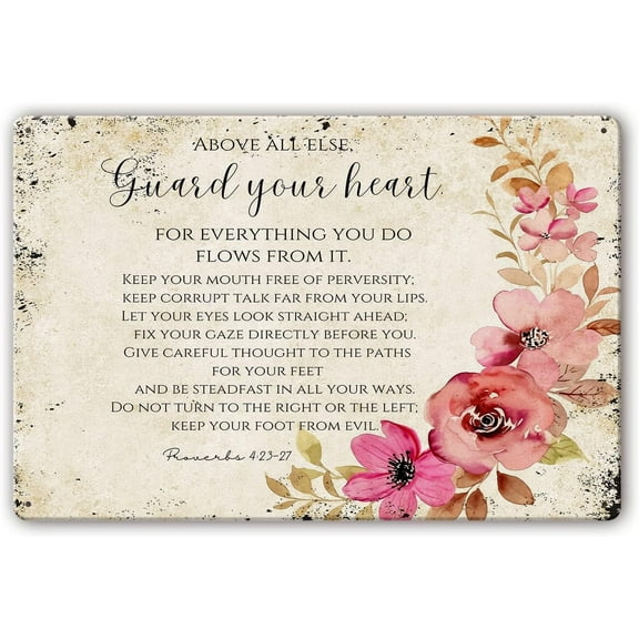 8x12 Inch Guard Your Heart - Proverbs 4 23-27 Poster Metal Tin Sign Scripture Wall Decor Christian Signs Kitchen Prints Paintings For Bathroom Picture Gifts Artwork Decoration