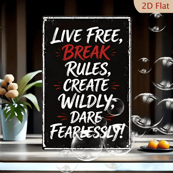 8x12 Inch Live Free Break Rules Create Wildly Dare Fearlessly Motivational Metal Wall Art, Vintage Distressed Black & Red Typography Poster for Home Office Decor