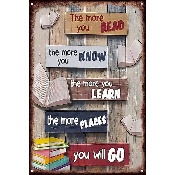 8x12 Inch Vintage Tin Sign Books The More You Read The More You Know You Will Go Retro Decor Art Sign Home Kitchen Bar Library Bookstore Cafe Club Cave Wall Decor Metal Sign Housewarming Gift