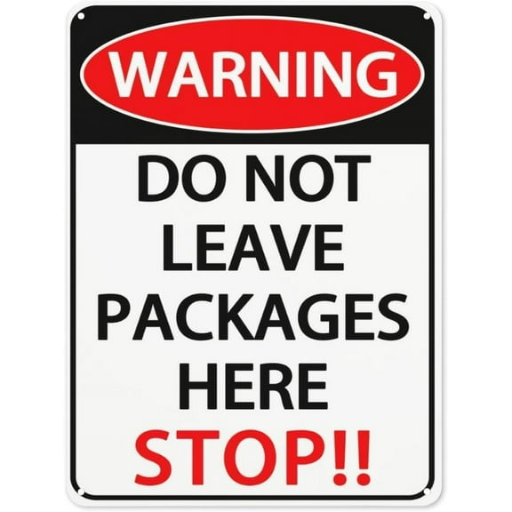 8x12 Inch Warning Do Not Leave Packages Here Stop Metal Sign Package Wall Decor For Indoor Outdoor Use For Front Door Business Package Delivery Sign