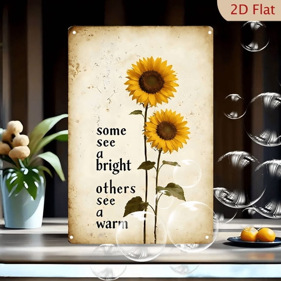 8x12 Inches Vintage Sunflower Wall Art Metal Tin Sign, Rustic Farmhouse Decor with Inspirational Quote "Some See a Bright Others See a Warm", Yellow Flowers on Textured Beige Background for Home