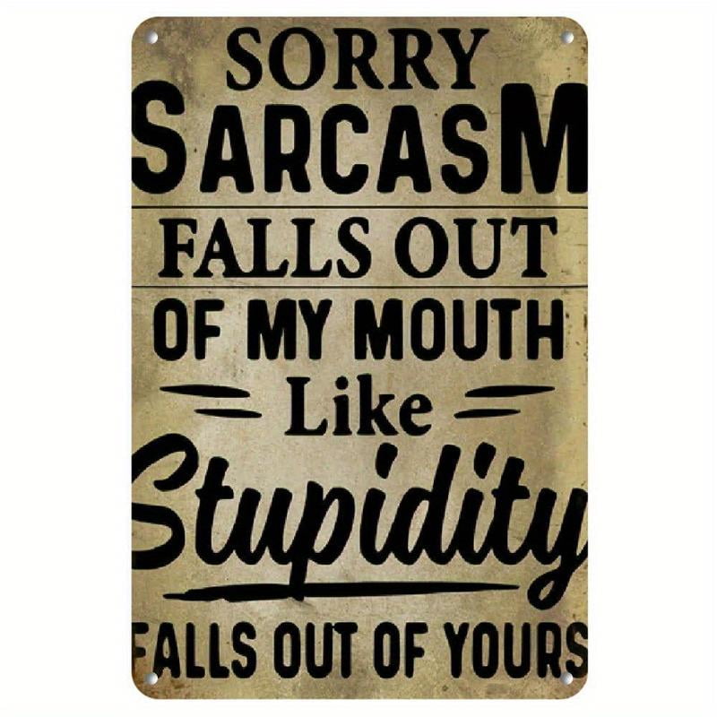 8x12inch Retro-Style Metal Sign - Humorous Ironic Connotation Poster ...
