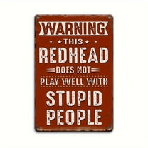 8x12inch Vintage Metal Tin Sign Decor(12"*8"), Warning This Redhead Does Not Play Well with People Tin Signs, Funny Retro Poster for Outdoor Wall Decor Garage Porch Cafe Bar Woman Cave Room Wall