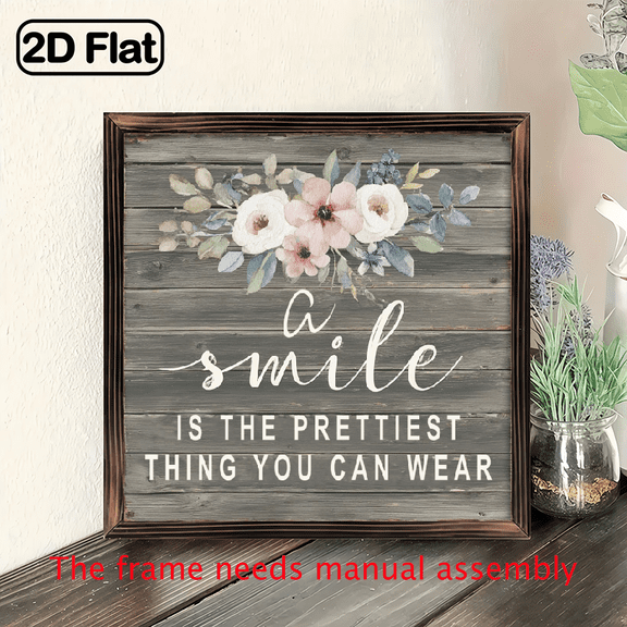 8x8 inch wooden wall sign, made of wood, 2D flat craft design, A Smile is The Prettiest Thing You Can Wear, 8x8 in Wood Sign