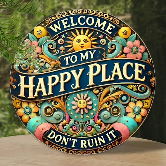 8x8 inches, Welcome to My Happy Place' Round Metal Sign - Durable, easy to hang decoration for bedrooms, kitchens, dining rooms and bars - Perfect home or office gift, room decoration, unique, perfect