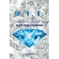 thumbnail image 1 of 9.1.1. Complete Guide to Natural Healing, (Paperback), 1 of 1