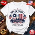 thumbnail image 1 of 9/11 25th Anniversary We Will Never Forget Patriotic Remembrance T-Shirt, 1 of 5