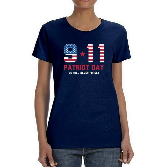 9 11 Patriot Day T-Shirt Women -Smartprints Designs, Female Large