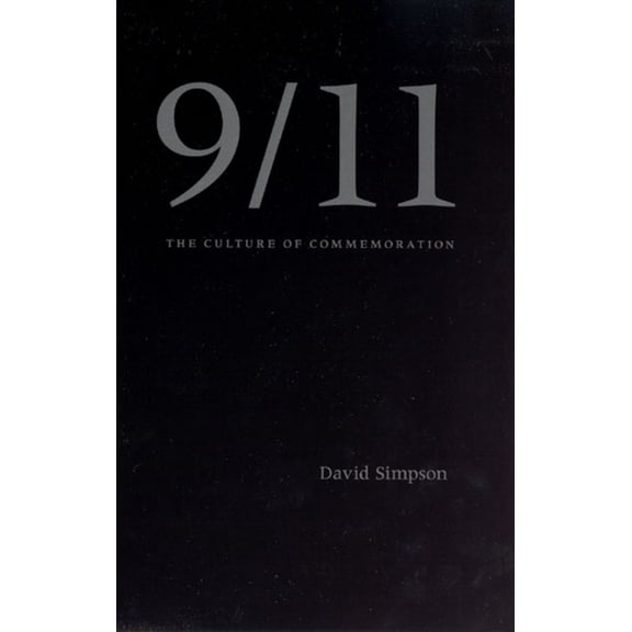 9/11 : The Culture of Commemoration (Hardcover)