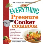 The Everything Pressure Cooker Cookbook