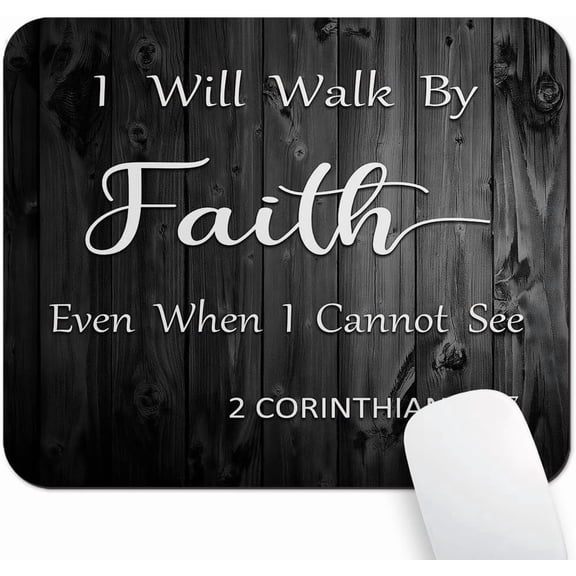 9.5"x 7.9" Mouse Pad (2 Corinthians 5:7), Non-Slip Mat for Desk, Gaming & Office Work, I Will Walk By Faith Even When I Cannot See, Christian Bible Verse Scripture Quote Rustic Black Wood