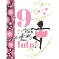 thumbnail image 1 of 9 And I Can Do Anything In A Tutu : Ballerina Sudoku Puzzle Books For 9 Year Old Ballet Girls - Easy Beginners Activity Puzzle Book For Those On The Sudoku Puzzle Craze (Paperback), 1 of 1