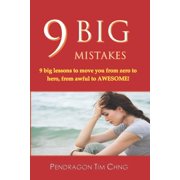 9 Big Mistakes 9 big lessons to move you from zero to hero, from awful to awesome., Paperback
