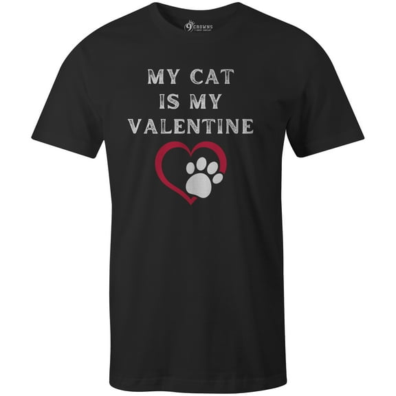 9 Crowns Men's Unisex Graphic Tee My Pet is my Valentine FunnyT-shirt (CatVal-Black, Small)