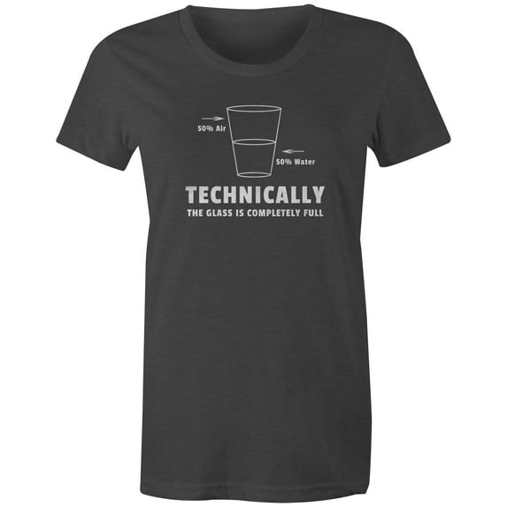 9 Crowns Technically the Glass Is Completely Full T-Shirt-Mens (Juniors Charcoal, Small)