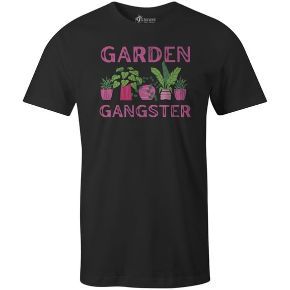 9 Crowns Tee Unisex Garden Gangster Funny T-shirt (Gangster-Black, Small)