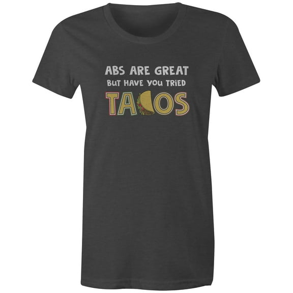 9 Crowns Tees Abs Are Great But Have You Tried Tacos Funny T-Shirt (Juniors Charcoal, Small)