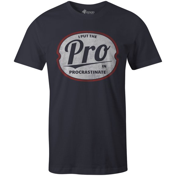 9 Crowns Tees I Put The Pro in Procrastinate Hilarious T-Shirt (Mens Navy, X-Large)