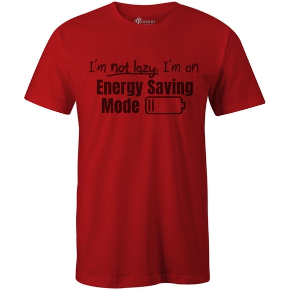 9 Crowns Tees I'm Not Lazy Energy Saving Mode Sarcastic T-Shirt-Mens (Mens Red, X-Large)