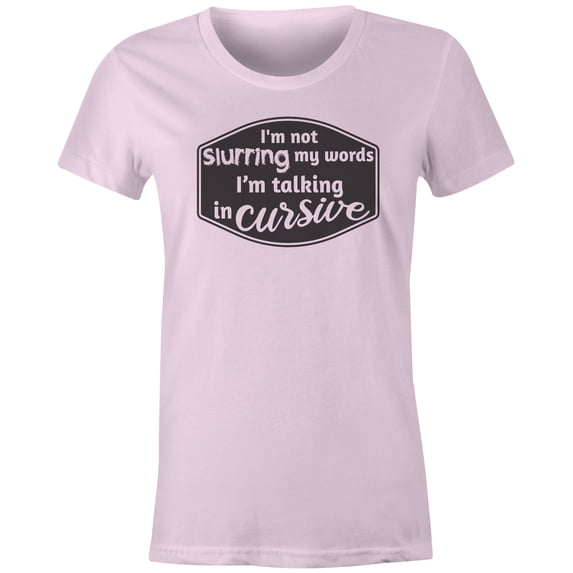9 Crowns Tees I'm Not Slurring I'm Talking In Cursive Funny Drinking T-Shirt (Juniors Pink, Small)