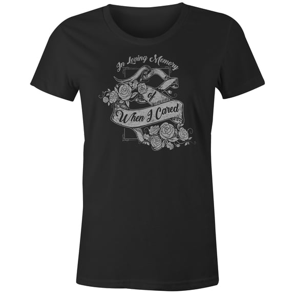 9 Crowns Tees In Loving Memory of When I Cared Sarcastic Memorial Graphic Tee (Juniors Black, Small)