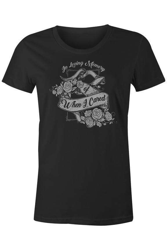 Tees In Loving Memory of When I Cared Sarcastic Memorial Graphic Tee (Juniors Black, Small)