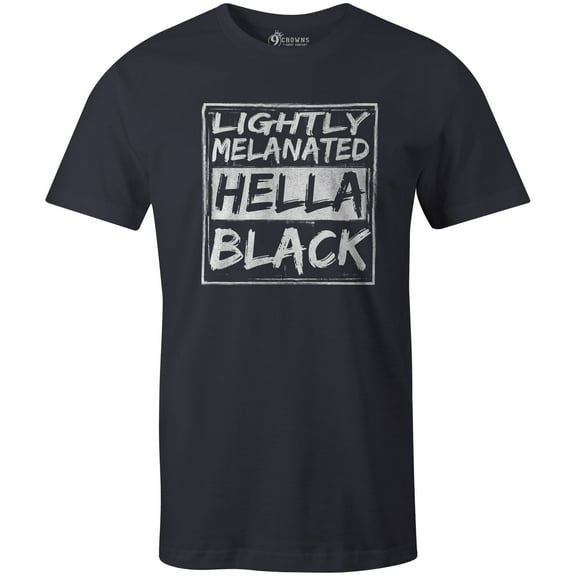 9 Crowns Tees Lightly Melanated Hella Black Funny Graphic T-Shirt (Unisex Navy, Small)