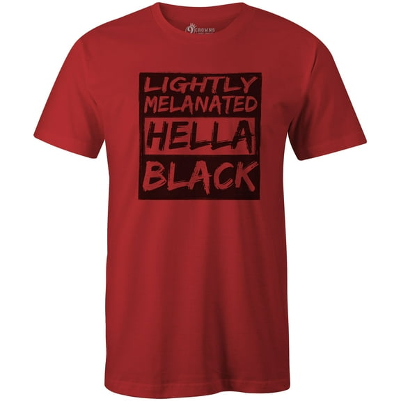 9 Crowns Tees Lightly Melanated Hella Black Funny Graphic T-Shirt (Unisex Red, Small)