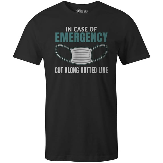 9 Crowns Tees Mask In Case Of Emergency Funny Graphic T-Shirt (Unisex Black, Large)