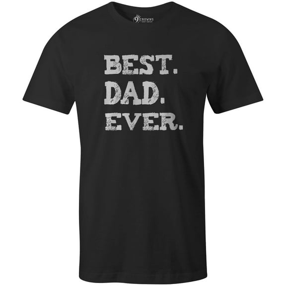 9 Crowns Tees Men's Best Dad Ever T-Shirt (Bestdad-black, X-Large)