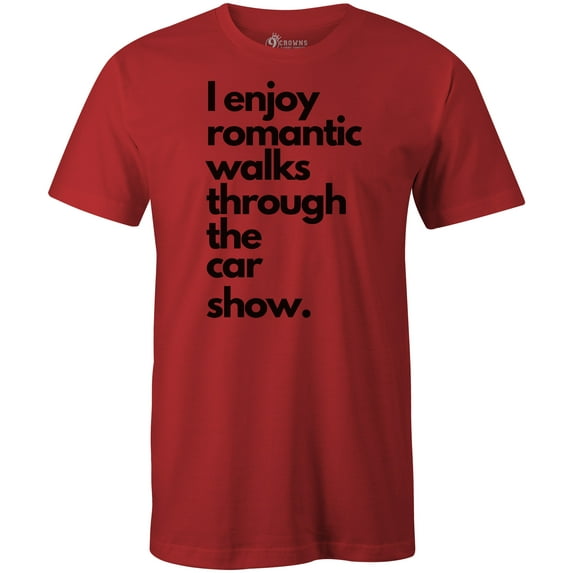 9 Crowns Tees Men's "Romantic Long Walks Car Shows" T-shirt (Unisex Red, Small)