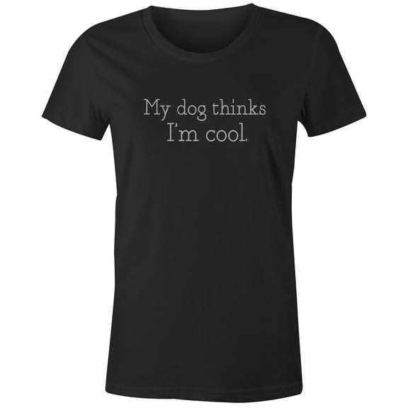 9 Crowns Tees My Dog Thinks I'm Cool Funny Graphic Tee (Juniors Black, Large)