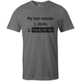 thumbnail image 1 of 9 Crowns Tees My Two Moods Funny Antisocial Tee Shirt (Unisex Metal, Small), 1 of 2