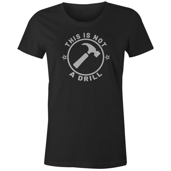 9 Crowns Tees Not A Drill Funny Sarcastic Graphic Tee Shirt (Juniors Black, X-Large)