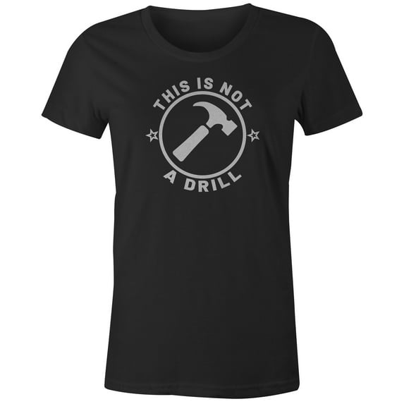 9 Crowns Tees Not A Drill Funny Sarcastic Graphic Tee Shirt (Juniors Black, XS)